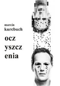 Oczyszczenia - Marcin Kurcbuch