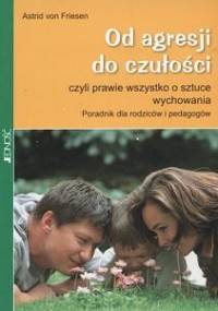 Od agresji do czułości - Astrid von Friesen