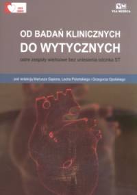 Od Badań Klinicznych Do Wytycznych