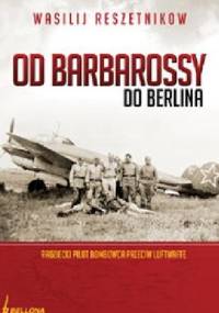 Od Barbarossy do Berlina - Wasilij Reszetnikow