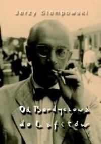 Od Berdyczowa do Lafitów - Jerzy Stempowski