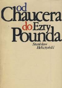 Od Chaucera do Ezry Pounda - Stanisław Helsztyński