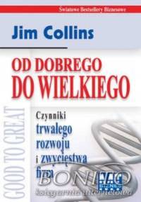 Od dobrego do wielkiego - Jim Collins
