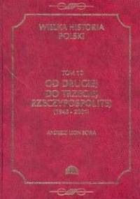 Od Drugiej do Trzeciej Rzeczypospolitej (1945-2001) - Andrzej Leon Sowa