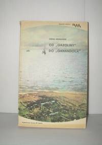 Od Gazoliny do Ganandoca - Stefan P. Wesołowski