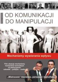 Od komunikacji do manipulacji - Paweł Znyk