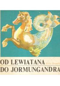 Od Lewiatana do Jormungandra - Zofia Drapella