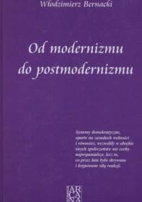 Od modernizmu do postmodernizmu - Włodzimierz Bernacki