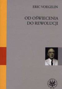 Od Oświecenia do rewolucji - Eric Voegelin