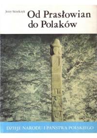 Od Prasłowian do Polaków - Jerzy Strzelczyk