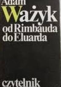 Od Rimbauda do Eluarda - Adam Ważyk