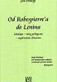 Od Robespierre'a do Lenina - Jan Prokop