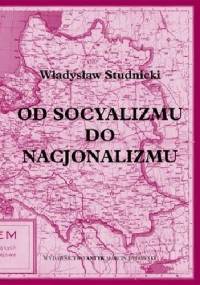 Od socjalizmu do nacjonalizmu - Władysław Studnicki