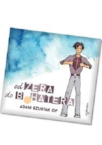Od zera do bohatera komiks + CD - Przemysław Wysogląd, Adam Szustak OP