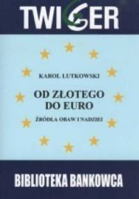 Od złotego do Euro - Karol Lutkowski