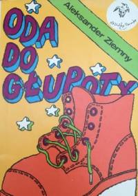 Oda do głupoty - Aleksander Ziemny