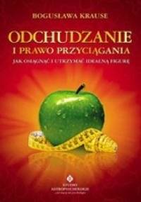 Odchudzanie i prawo przyciągania - Bogusława Krause