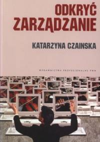 Odkryć zarządzanie - Katarzyna Czainska
