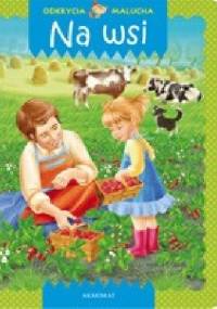 Odkrycia malucha. Na wsi