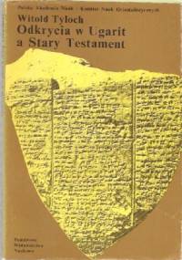 Odkrycia w Ugarit a Stary Testament - Witold Tyloch