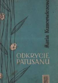 Odkrycie Patusanu - Maria Kuncewiczowa
