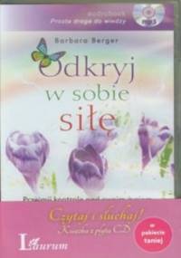 Odkryj w sobie siłę z płytą CD - Barbara Berger