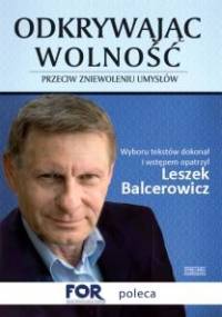 Odkrywając wolność. Przeciw zniewoleniu umysłów - Leszek Balcerowicz