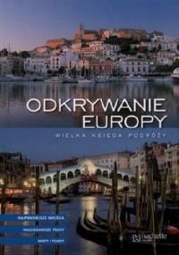 Odkrywanie Europy.Wielka księga podróży - praca zbiorowa