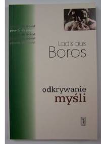 Odkrywanie myśli - Ladislaus Boros