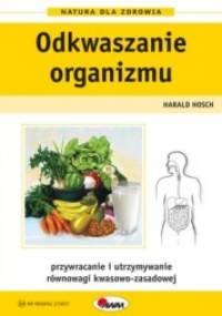 Odkwaszanie - Harald Hosch