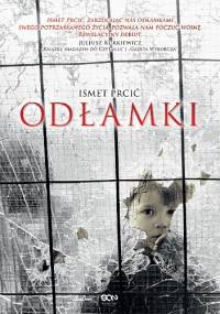 Odłamki - Ismet Prcić