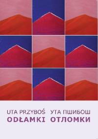 Odłamki / ОТЛОМКИ - Uta Przyboś