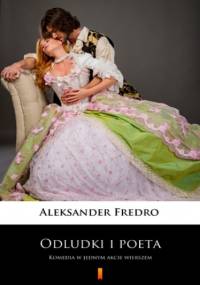 Odludki i poeta. Komedia w jednym akcie wierszem - Aleksander Fredro