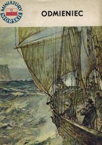 Odmieniec. Opowieść o Adamie Mierosławskim - Marian Mickiewicz