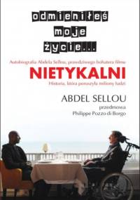 Odmieniłeś moje życie... - Abdel Sellou, Philippe Pozzo di Borgo