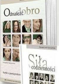 Odnaleźć dobro Kartki z pamiętników - Marzanna Graff-Oszczepalińska