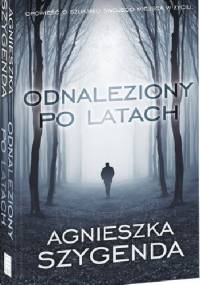 Odnaleziony po latach - Agnieszka Szygenda