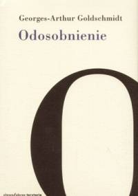 Odosobnienie - Georges-Arthur Goldschmidt