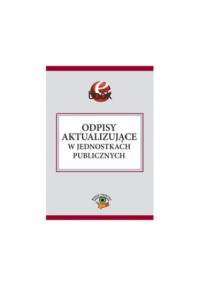 Odpisy aktualizujące w jednostkach publicznych - Gaździk Elżbieta