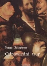 Odpowiedni trup - Jorge Semprún