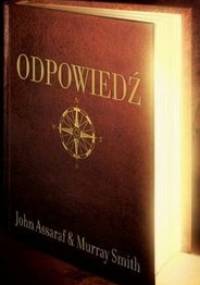 Odpowiedź - John Assaraf, Murray Smith