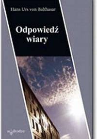 Odpowiedź wiary - Hans Urs von Balthasar