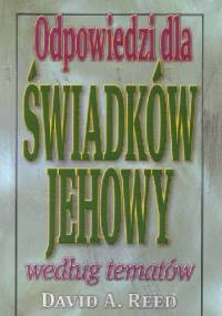 Odpowiedzi dla Świadków Jehowy według tematów