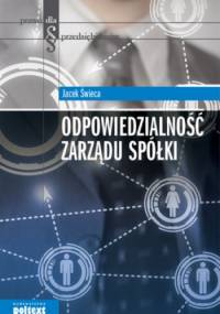 Odpowiedzialność zarządu spółki - Jacek Świeca