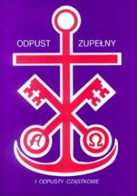 Odpust zupełny i odpusty cząstkowe - Bonifacy Knapik