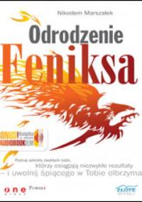 Odrodzenie Feniksa - Nikodem Marszałek