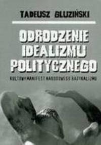 Odrodzenie idealizmu politycznego - Tadeusz Gluziński