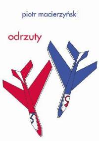 Odrzuty - Piotr Macierzyński