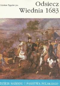 Odsiecz Wiednia 1683 - Zdzisław Żygulski jun.