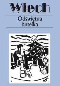 Odświętna butelka - Stefan Wiechecki